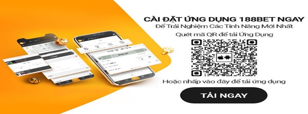 Tải ứng dụng 188Bet về điện thoại để không bỏ lỡ cơ hội nào