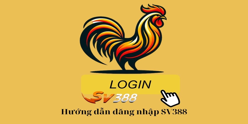 Hướng dẫn đăng nhập Sv388 chi tiết chỉ 3 phút