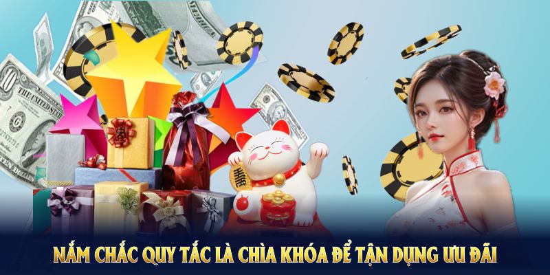 Nắm chắc quy tắc là chìa khóa để tận dụng ưu đãi hiệu quả