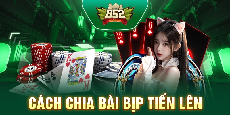 Cách Chia Bài Bịp Tiến Lên - Hướng Dẫn Phát hiện bài bịp