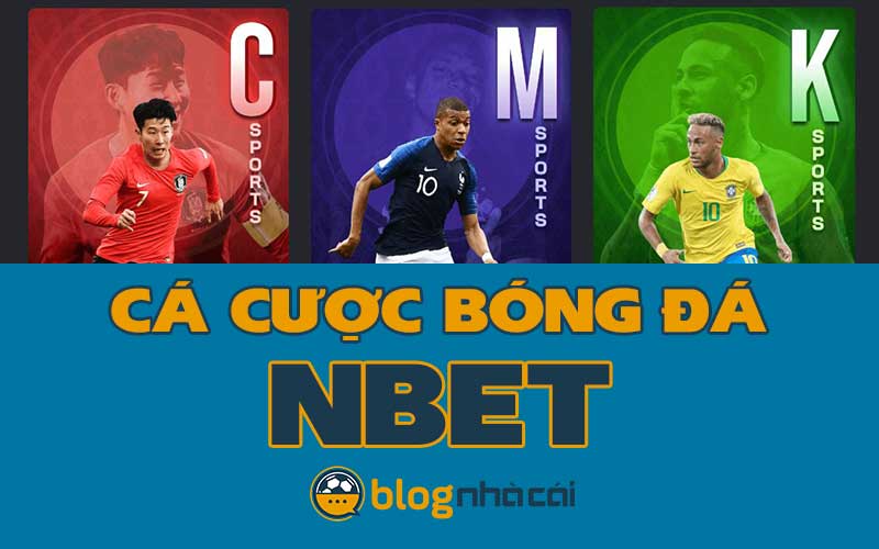 Hướng dẫn cách chơi cá cược bóng đá Nbet chính xác