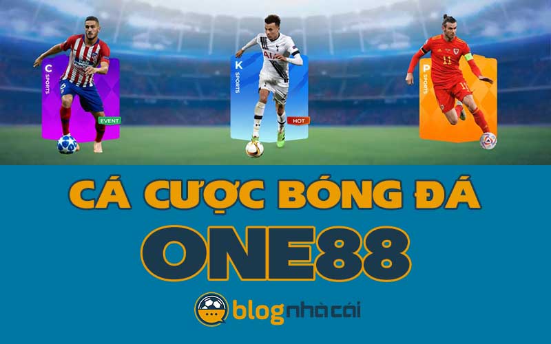 Hướng dẫn cá cược bóng đá One88 cho tân thủ vào nghề