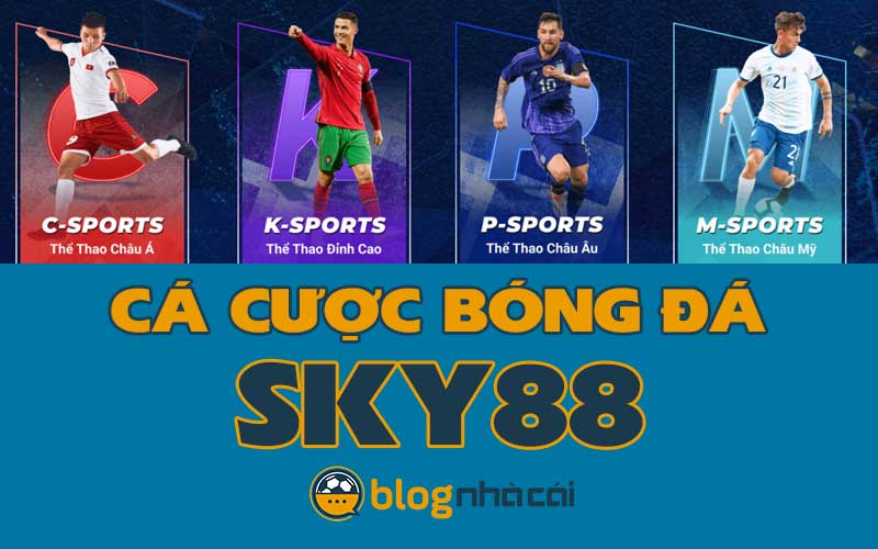 Kinh nghiệm chơi cá cược bóng đá Sky88 siêu chuẩn