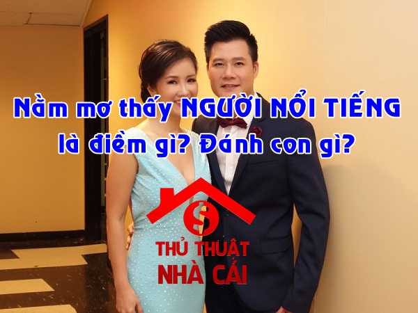 Nằm mơ thấy người nổi tiếng