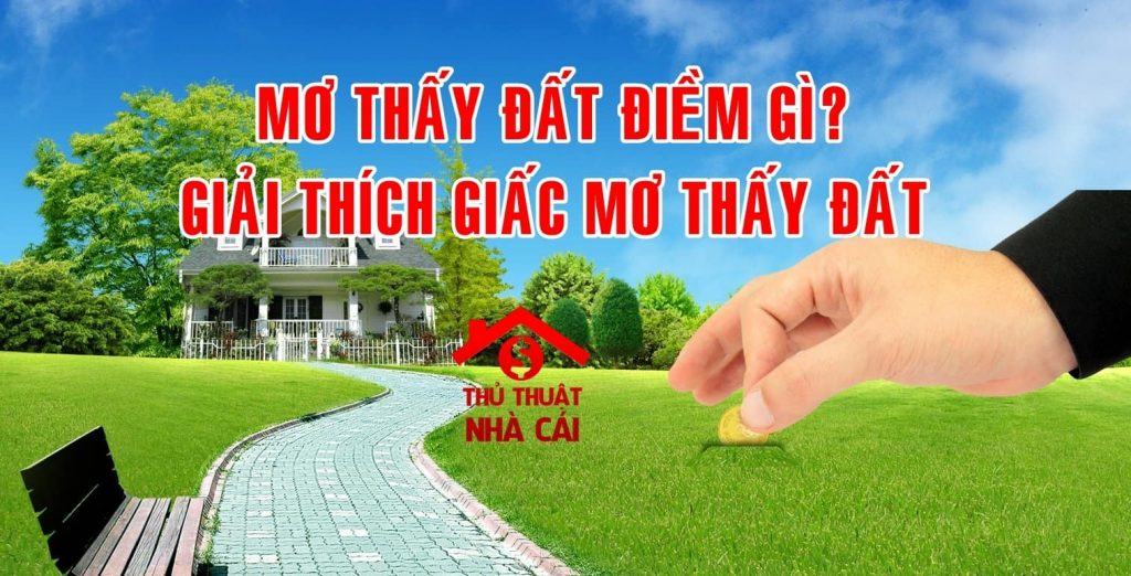 Mơ thấy đất điềm gì? Giải thích giấc mơ thấy cục đất, mua đất, cuốc đất,..