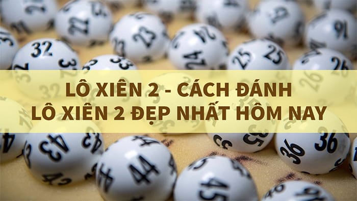 Lô Xiên Có Tính 2 Nháy Không? Cách Tính Chuẩn Xác