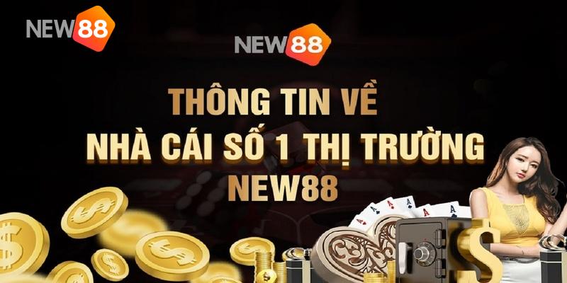 New88 là nhà cái số 1 trên thị trường
