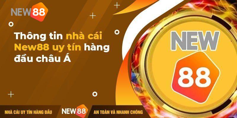 Nhà cái New88 có nhiều ưu điểm nổi trội