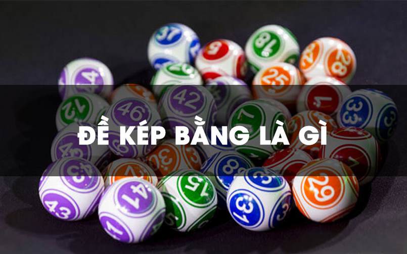 Đề kép bằng là gì bạn có biết?