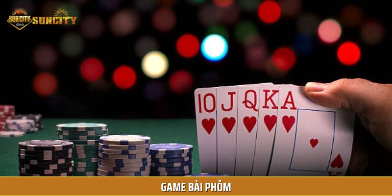Game bài Phỏm cực Hot