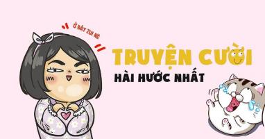 Truyện cười ngắn hay nhất