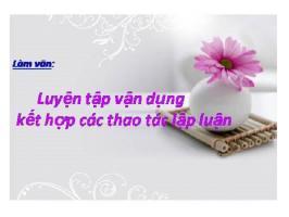 Bài soạn Luyện tập vận dụng kết hợp các thao tác lập luận (Ngữ Văn 11) hay nhất