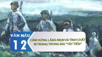 Bài văn phân tích cảm hứng lãng mạn và tinh thần bi tráng trong bài thơ 