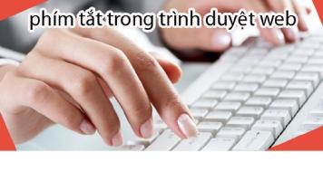 Nhóm phím tắt hữu dụng trên tất cả các trình duyệt Web