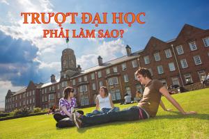 Việc nên làm khi bạn thi trượt Đại học