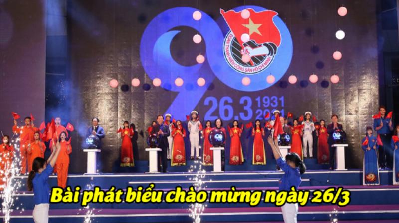 Lời dẫn chương trình văn nghệ 26/3 (số 2)