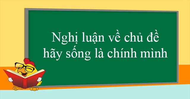 Bài văn nghị luận về chủ đề 