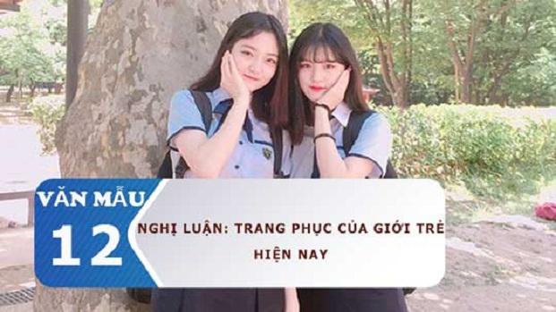 Bài văn nghị luận về trang phục của giới trẻ hiện nay số 1