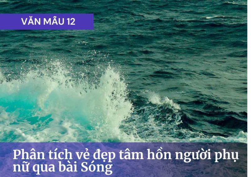 Bài văn phân tích vẻ đẹp tâm hồn người phụ nữ trong bài thơ 