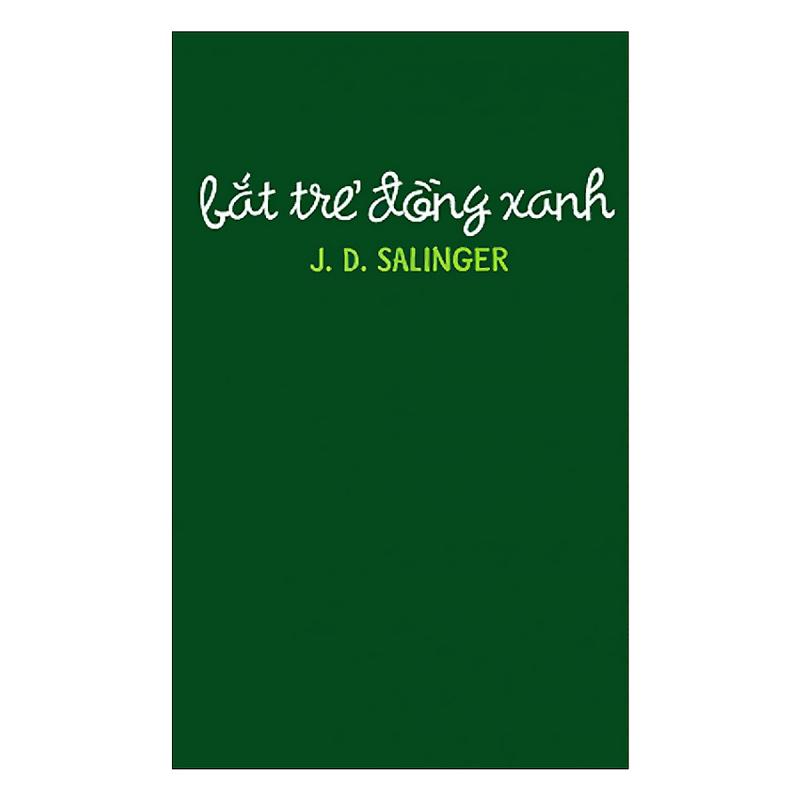 Bắt Trẻ Đồng Xanh – J.D.Salinger