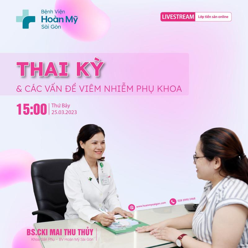 Livestream - Lớp tiền sản online tháng 3 – Thai kỳ và các vấn đề viêm nhiễm phụ khoa