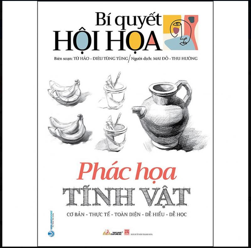 Bí quyết hội họa - Phác họa tĩnh vật