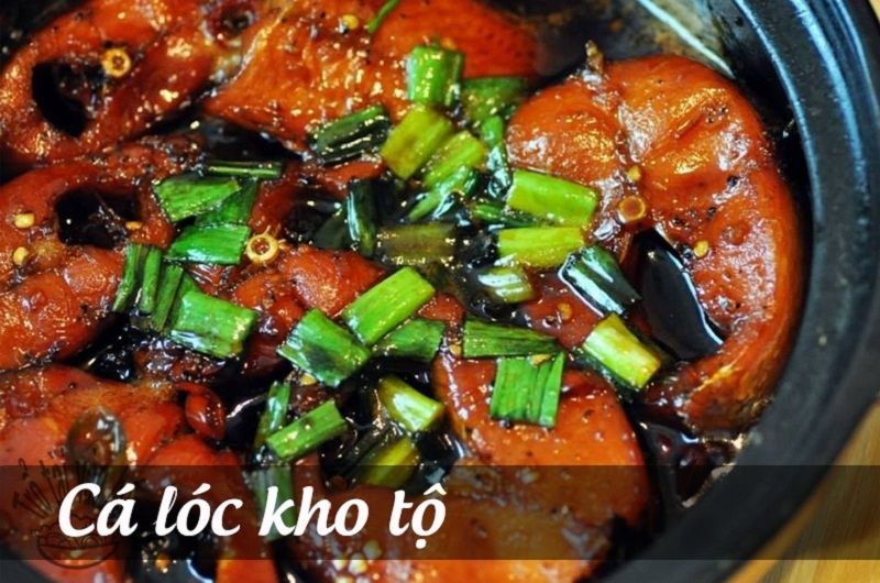 Cá lóc kho tộ thơm ngon.