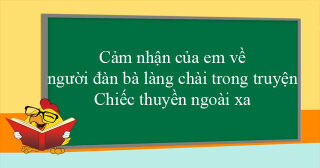 Cảm nhận về nhân vật người đàn bà hàng chài trong 