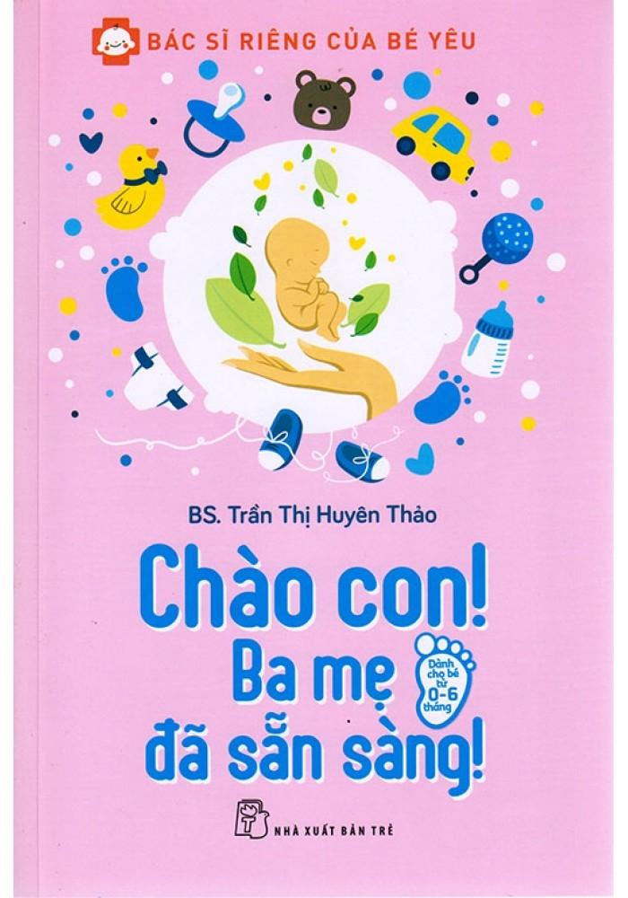 Chào con ba mẹ đã sẵn sàng