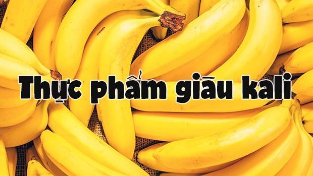 Chuối là một trong những thực phẩm nhiều Kali nhất
