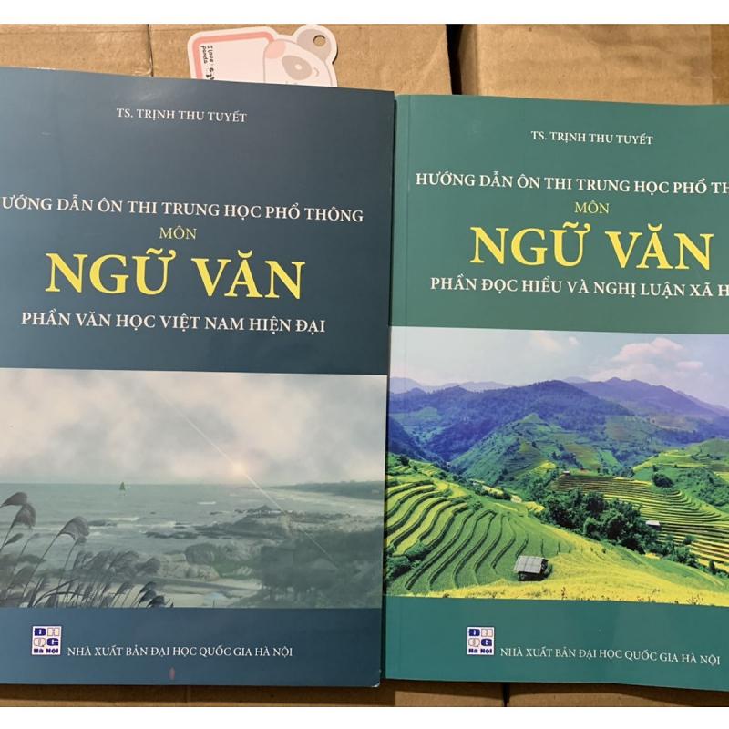 Combo Hướng dẫn ôn thi THPT môn Ngữ Văn (phần Văn học VN và đọc hiểu nghị luận xã hội)