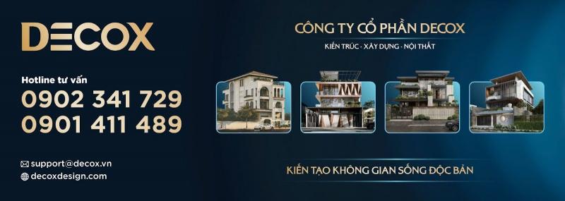 Công ty Cổ phần Decox - Thiết kế thi công xây dựng Biệt Thự trọn gói toàn quốc