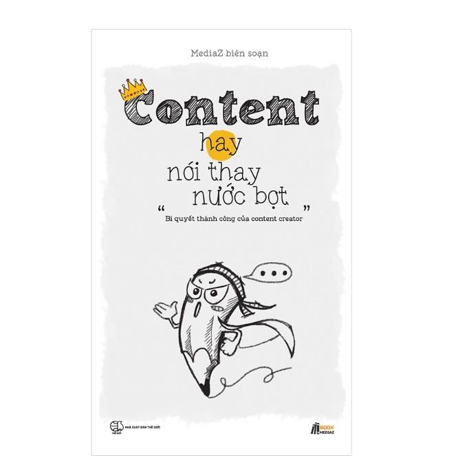 Content hay, nói thay nước bọt