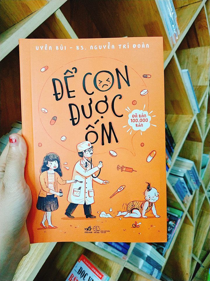 Để con được ốm - Uyên Bùi - Bác sĩ Nguyễn Trí Đoàn