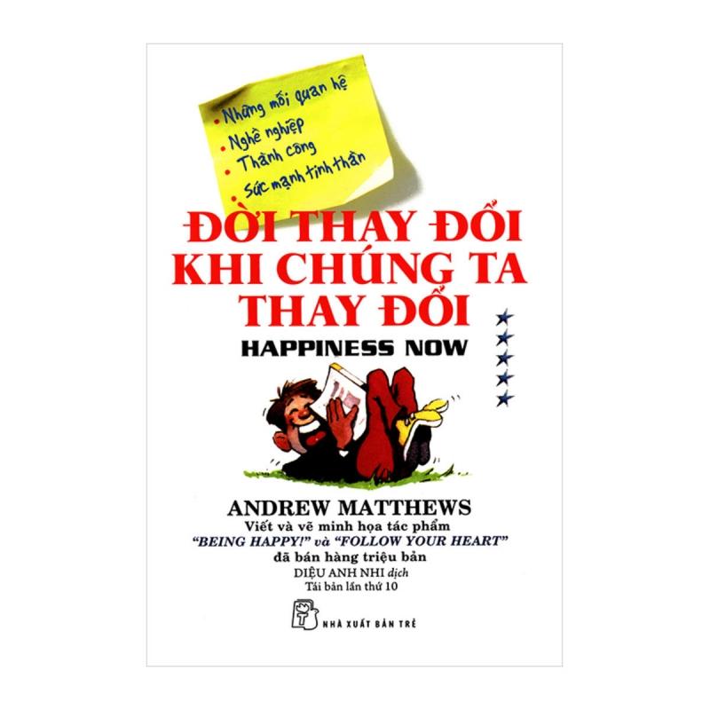 Đời thay đổi khi chúng ta thay đổi