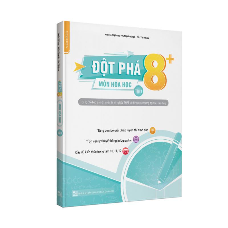Đột phá 8+ kì thi THPT quốc gia môn Hóa học