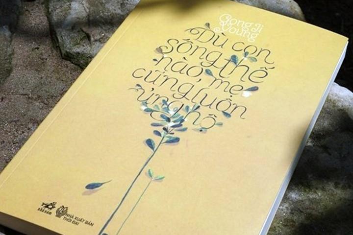 Dù con sống thế nào mẹ cũng luôn ủng hộ  - Gong – Ji – Yong