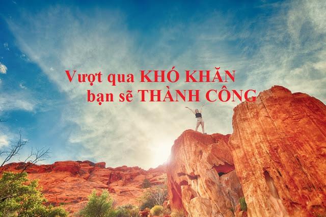 Dũng cảm vượt qua mọi khó khăn để thành công