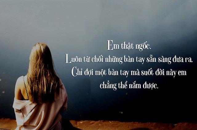 Em thật ngốc!