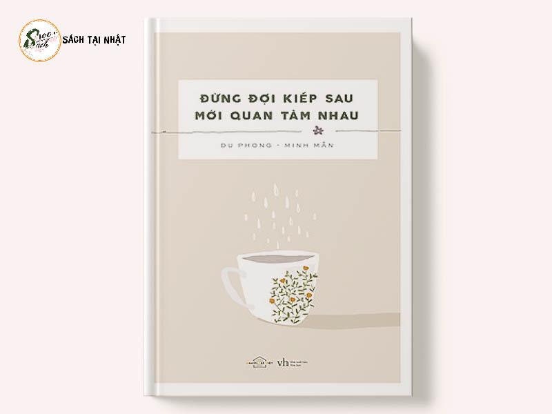 Đừng Đợi Kiếp Sau Mới Quan Tâm Nhau