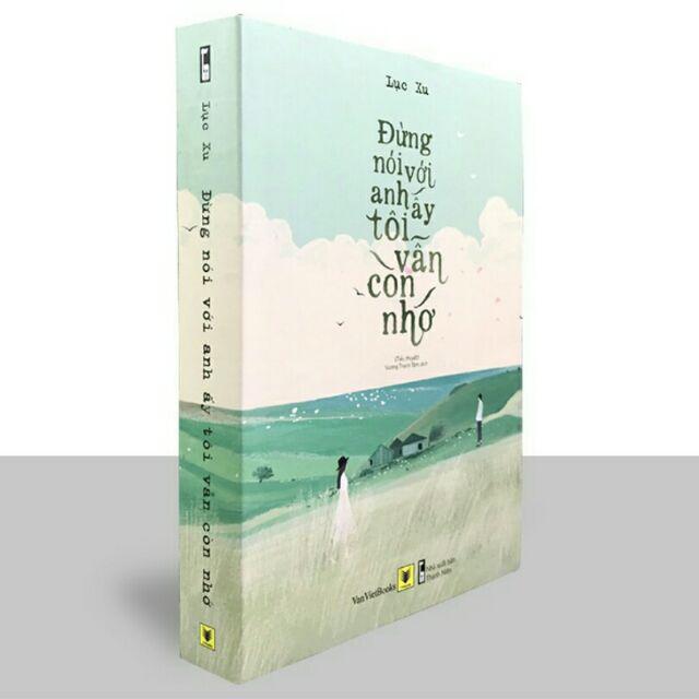 Đừng Nói Với Anh Ấy Tôi Vẫn Còn Nhớ