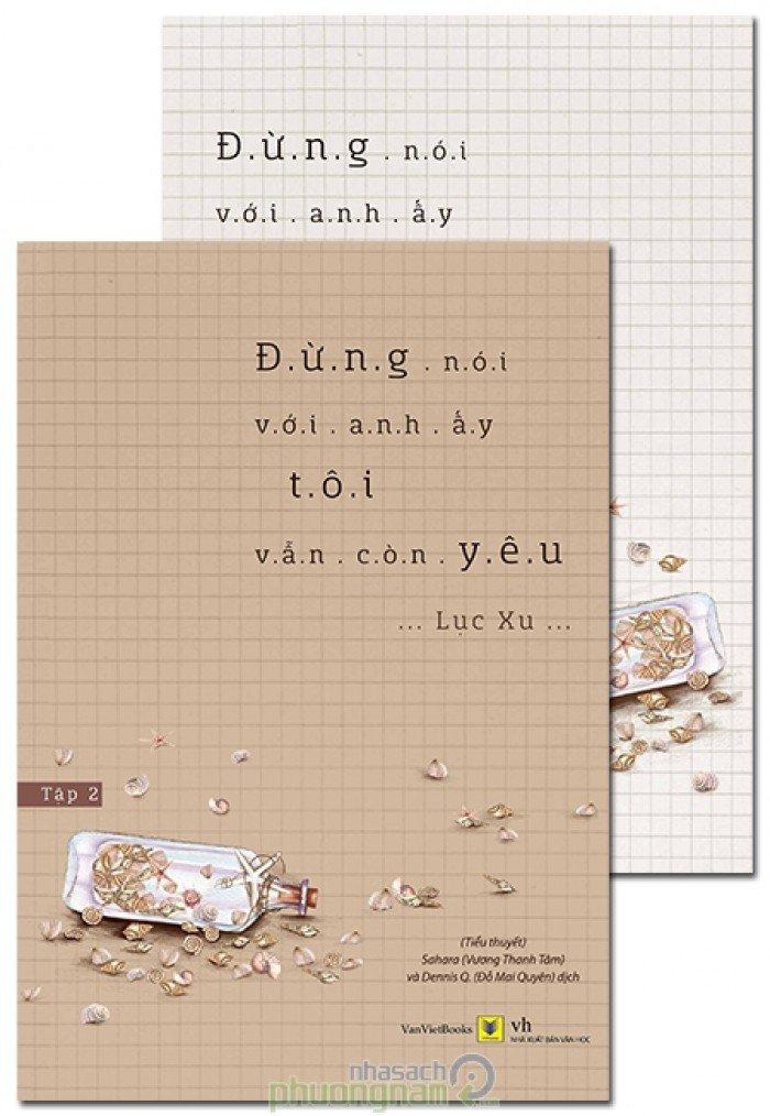 Đừng nói với anh ấy tôi vẫn còn yêu
