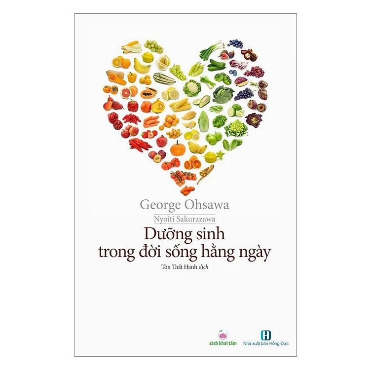 Dưỡng sinh trong đời sống hàng ngày - Tác giả George Ohsawa