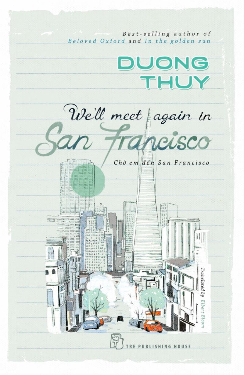 Tác phẩm Chờ em đến San Fancisco của tác giả Dương Thụy