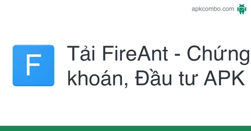 FireAnt - Chứng khoán, Đầu tư