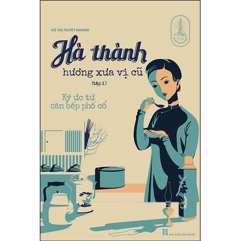 Hà thành hương xưa vị cũ