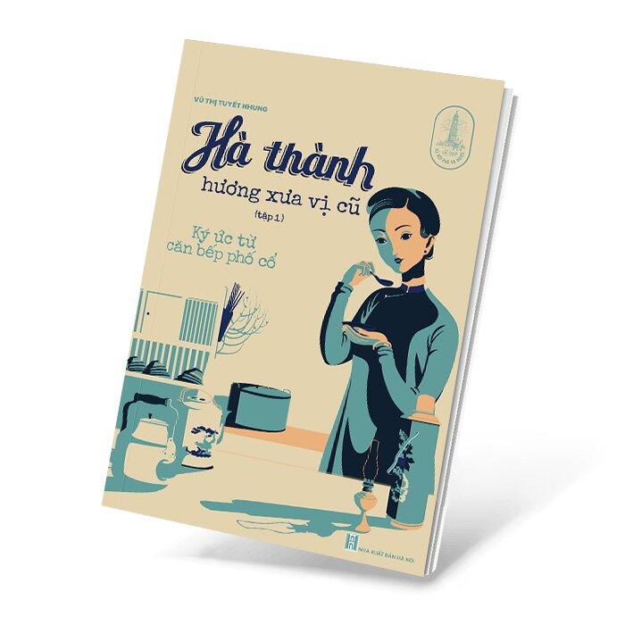 Hà thành hương xưa vị cũ