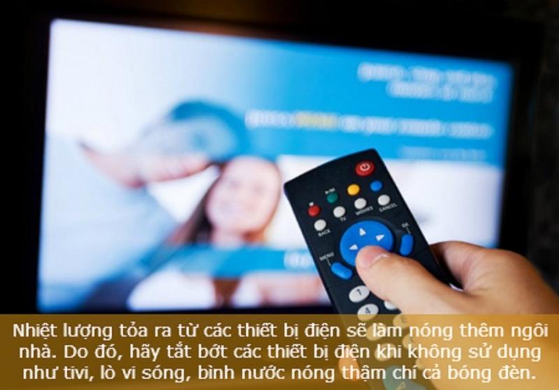 Hãy hạn chế sử dụng các thiết bị điện khi không cần thiết