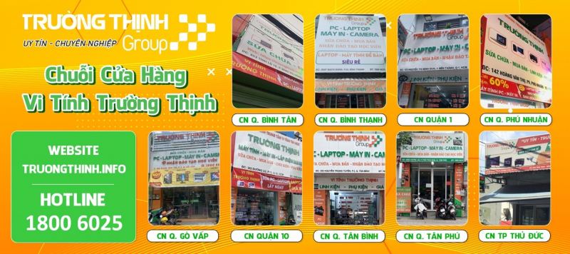 Địa chỉ bán laptop cũ mới giá sỉ rẻ - Hệ thống chuỗi cửa hàng Vi Tính Trường Thịnh