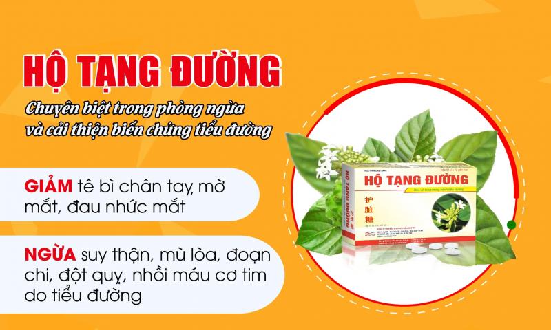 Hộ Tạng Đường - Sản phẩm chuyên biệt giúp phòng và cải thiện biến chứng tiểu đường